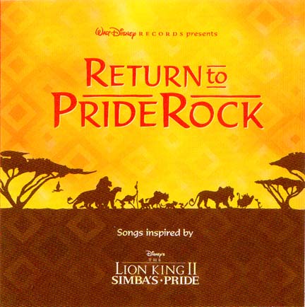 The Lion King 2 Soundtrack. The Lion King II: Simba's